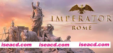 大将军：罗马/Imperator: Rome（v2.0）