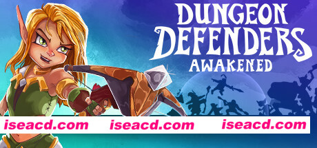 地牢守护者：觉醒/Dungeon Defenders: Awakened（v2.0整合The Lycans Keep）