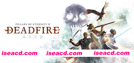 永恒之柱2：死亡之火/Pillars of Eternity II:Deadfire（v5.0.0.0040黑耀石版）