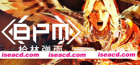 BPM 枪林弹雨/BPM: BULLETS PER MINUTE