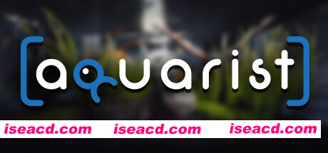 水族馆-建造水族馆，养鱼，发展你的事业/Aquarist（Build.8333920）