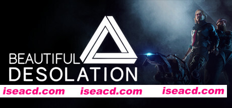 美丽废墟/BEAUTIFUL DESOLATION（v1.0.7.3豪华版）