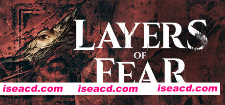 层层恐惧3/Layers of Fears（v1.5.1）