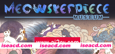 喵之名画馆/Meowsterpiece Museum