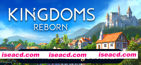 王国重生 Kingdoms Reborn v0.185 官方中文 解压即撸