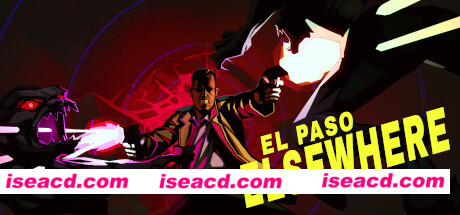 【ACT/英文/3D】《埃尔帕索，身在他处（El Paso, Elsewhere/EL PASO ELSEWHERE）》V18英文版【2.4G/新作】