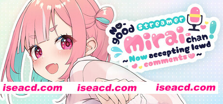 【SLG/中文/步兵/动态】无用主播未来酱！（现在接受色色评论）No-good Streamer Mirai-chan! (Now accepting lewd comments)官中步兵版【1.4G/CV】